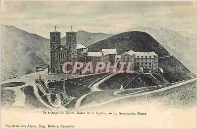 Peregrinação de Nossa Senhora da Salette — O Santuário, Oeste — Papelaria das Alpes, Eug. Robert, Grenoble