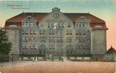 Kaiserslautern — Rupprecht-Schulhaus — publisher not identified, series number not visible