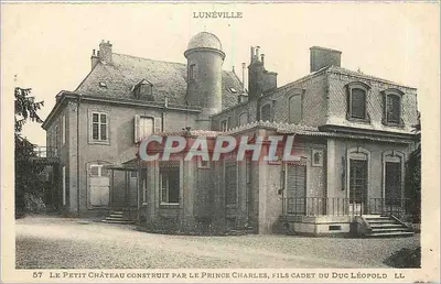 Lunéville — O Pequeno Castelo construído pelo Príncipe Charles, filho caçula do Duque Léopold — LL