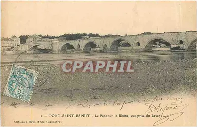 Pont-Saint-Esprit — O Ponte sobre o Ródano, vista tirada do Levante — Editions J. Brun et Cie, Carpentras