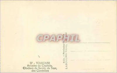Toulouse — Arcadas do Capitole, Sinos de Sernin, do Taur, dos Cordeliers — Editor Labouche, Toulouse — Verso