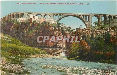 Constantine — Ponte Sidi-Rachel (Construído de 1908 a 1912) — LL