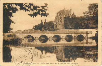Châteauroux -- O Castelo Raoul e o Ponte de St-Christophe