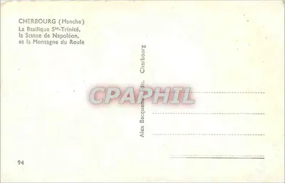 Cherbourg (Manche) — A Basílica da Santíssima Trindade, a Estátua de Napoleão e a Montanha do Roule — Alex Becquem Edit. — Verso