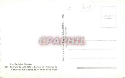 Castelvielh — La Tour e l'Auberge de la Pique — Société des Cartes Pyrénéennes illustrées — Verso