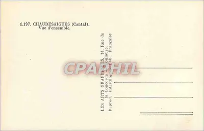 Chaudesaigues (Cantal) — Vue d'ensemble — Les Arts Graphiques, 14, Rue de la Concorde, Toulouse — Verso