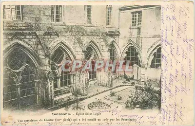 Soissons - Église Saint-Léger - Vue extérieure du Cloître (xiv<sup>e</sup> siècle) qui a été mutilé en 1567 par les Protestants