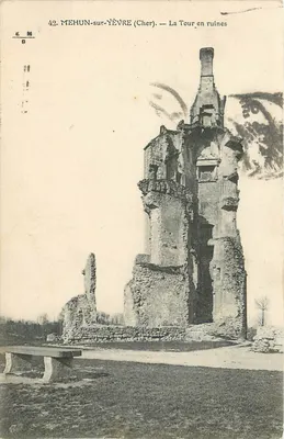 Mehun-sur-Yèvre (Cher) — A Torre em Ruínas — Editor E.M. n°42