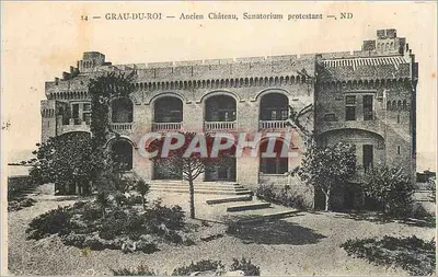 Grau-du-Roi — Velho Castelo, Sanatório Protestante — ND