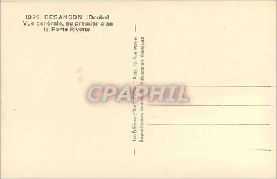 Besançon (Doubs) — Vista geral no primeiro plano da Porta Rivotte — Les Éditions d'Art 'Yvon' n°1079 — Verso