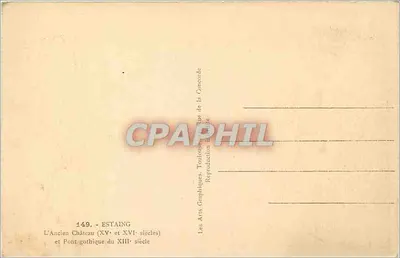 Estain - Stare Zamki (XV i XVI wiek) i Gotycki Most z XIII wieku — Les Arts Graphiques de la Concorde, nr 149 — Rewers