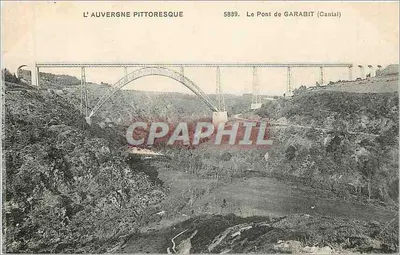 Le Pont de GARABIT (Cantal) — L'Auvergne pittoresque — série 5839, éditeur L'Auvergne Pittoresque