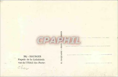 Bourges — Facha da Catedral vista do Hotel das Postas — E. Maquaire, edit. Bourges, n° 207 — Verso