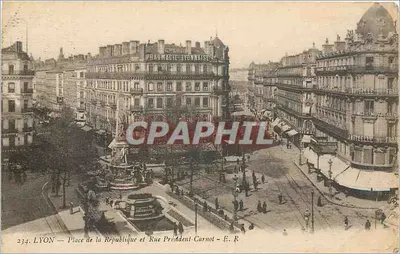 LYON — Place de la République et Rue Président Carnot — E. R. n° 234