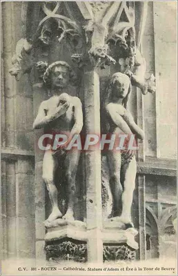 ROUEN — Cathédrale. Statuettes d'Adam et Ève à la Tour de Beurre — C.V. 591