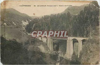 Le Lioran — Viaduc sur la Cère — L'AUVERGNE 88