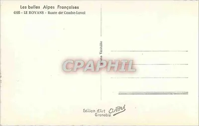 As belas Alpes Francesas — 4105 - LE ROYANS - Route de Combe-Laval — Édition d'Art Andrés, Grenoble — Verso