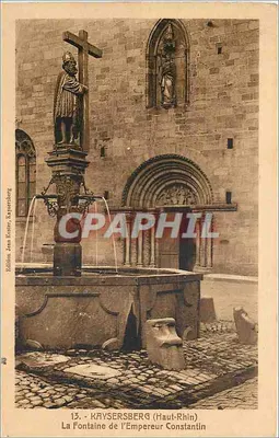 KAYSERSBERG (Haut-Rhin) — A Fonte do Imperador Constantino — Edição Jean Kuster, Kaysersberg, n°13