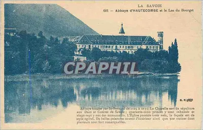 A Saboia — Abadia de Hautecombe e o Lago do Bourget — editor S. F. (n° 601)