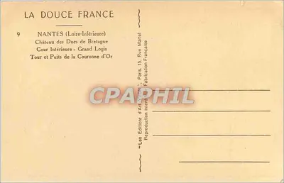 Nantes (Loire-Inférieure) — Schloss der Herzöge von Bretagne, Innenhof - Grand Logis, Turm und Königskeller — Les Editions d'Art WORP, Paris — Rückseite