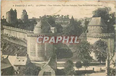 Fougères (Ille-et-Vilaine) — O Castelo — Torre Mélusine, Torre dos Gobelins, Torre Surienne e Torre Raoul