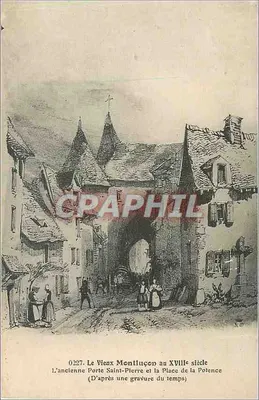 O Velho Montluçon no século XVIII — A antiga Porta Saint-Pierre e a Praça da Potence — G. Chaumont, editor em Montluçon