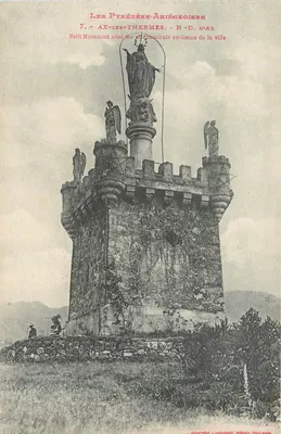 Ax-les-Thermes — Pequeno Monumento Nossa Senhora de Ax no monticule — Editor Laroque, série 7