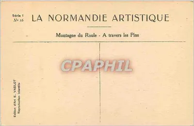 Montagne du Roule — Przez sosny — Wydawnictwo Art E. VASLOT, seria 1, nr 16 — Rewers