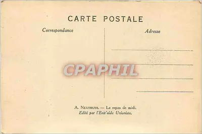 Le repas de midi — A. Neutruys — Édité par l'Entr'aide Unioniste — Verso