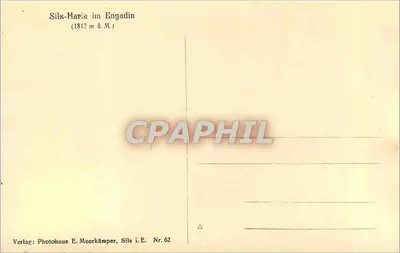 Sils-Maria w Engadinie — (1812 m. n.p.m.) — Wydawca: Photohaus E. Meerkämper, Sils i. E. Nr. 62 — Rewers