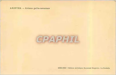 Saintes — Arênes galo-romanas — Éditions Artistiques Raymond Bergevin — Verso