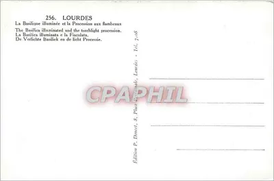 Lourdes — Zabudowana Bazylika i Procesja z latarniami — Wydawnictwo P. Doucet, Lourdes, nr 256 — Rewers