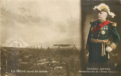 O Sonho — Ed. Detaille — Geral Joffre Geralíssimo do Exército Francês — Foto Pierre Petit