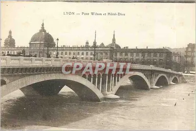 LYON — Pont Wilson e Hôtel-Dieu — B. Lyon