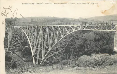 Viaduto do Viaur - Ponte de TANUS (Altura: 116 m. Arco central: 220 m.) — Bouziechy, editor, Rodez