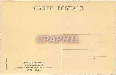 Cortiço da casa natal de Vaucanson — Grenoble — Cliché Oddoux — Verso
