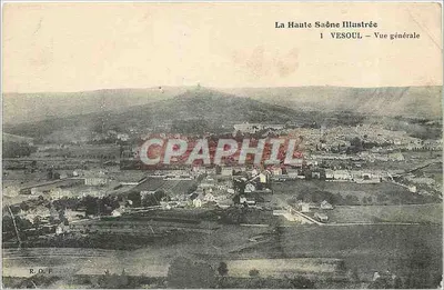 Vesoul — Vista geral — La Haute Saône Illustrée, n°1