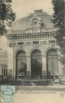 NÉRIS-les-BAINS, Casino, o Teatro — M.T. — n° 322