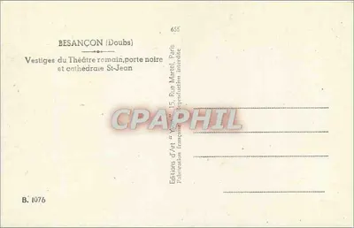 Besançon (Doubs) — Restanten van het Romeinse theater, zwarte poort en kathedraal van Sint-Jean — Edities d'Arte « Yvon », Parijs — Achterkant
