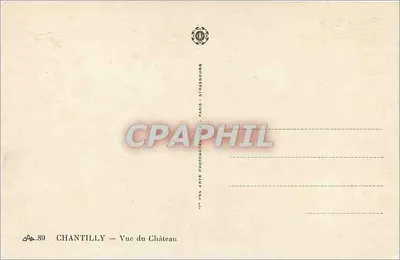 Chantilly — Widok zamek — Ants Photomécanique Paris — Rewers