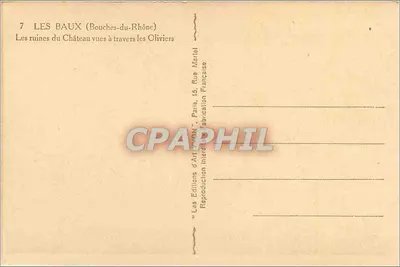 Les Baux (Bouches-du-Rhône) — Ruiny zamku widziane przez oliwki — Wydawca: Les Éditions d'Art D'ON, Paryż — Rewers