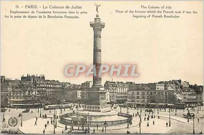 Paris - A Coluna de Julho — Localização da antiga fortaleza cuja captura foi o ponto de partida da Revolução Francesa — Imp. « L'Analogie » Paris