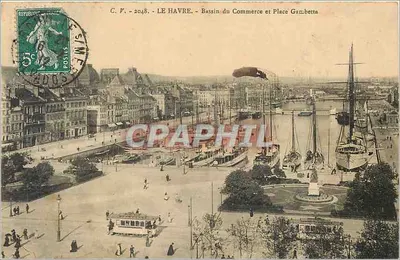 Le Havre - O Porto do Comércio e a Praça Gambetta — C.P. 2048, editor C.P. - Le Havre