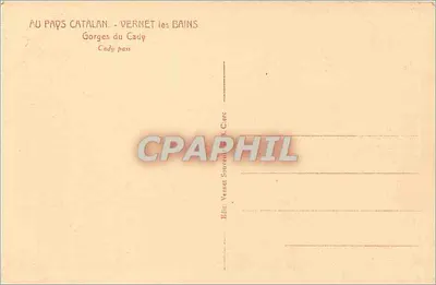 Gorges du Cady — Vernet-les-Bains — Édit. Vernet Savenat & Cie, Clerc — Verso