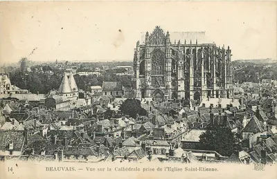 Beauvais — Vista da Catedral vista da Igreja de São Etienne — ND Phot.