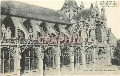 Les Andelys. Igreja de Nossa Senhora, lado Sul (século XV). — Editor Louis Caron, llb. - Les Andelys.