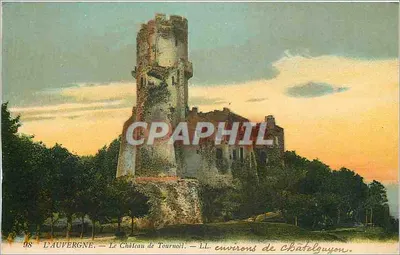 L'Auvergne — O Castelo de Tournœil — LL. arredores de Châtelguyon