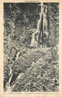 Saint-Claude — A Grande Cachoeira de Galton (alt. 40 m.) — Guadalupe, editor La Bouhner, n° 44