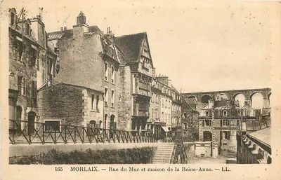 Morlaix — Rue du Mur e casa da Rainha-Anne — LL. — N° 165