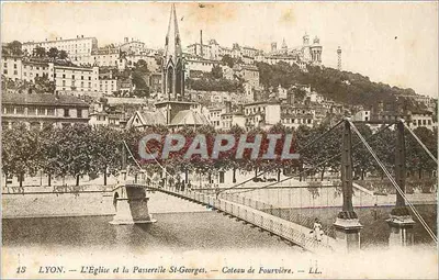 Lyon — L'Église et la Passerelle St-Georges — Coteau de Fourvière — LL.
